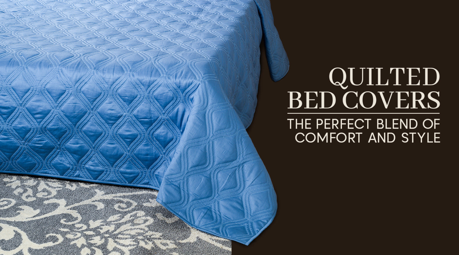 Quilted Bed Covers: The Perfect Blend of Comfort and Style