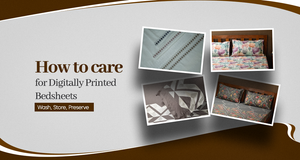 How to Care for Digitally Printed Bedsheets: Wash, Store, Preserve